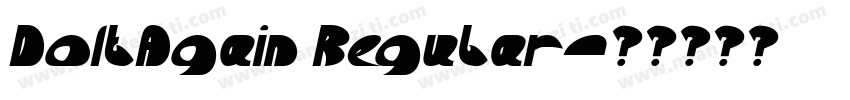 DoItAgain Regular字体转换